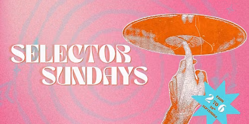 Selector Sundays 