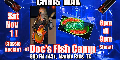Chris Max\/Doc's Fish Camp Sat Nov 1!