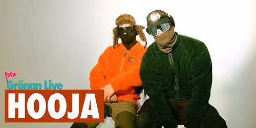 HOOJA | GR\u00d6NAN LIVE 2026