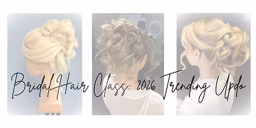 Bridal Hair Class: 2026 Trending Updo