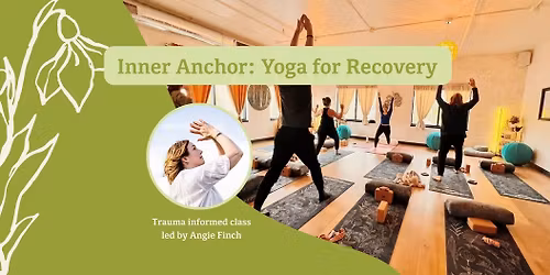 Inner Anchor: Yoga for Recovery