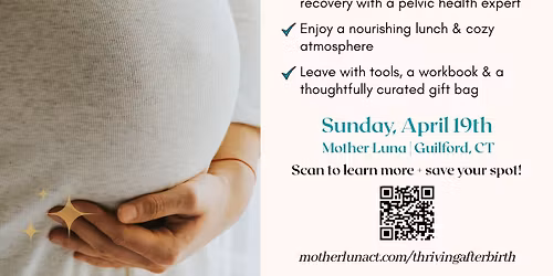 Thriving After Birth: A One-Day Retreat for Expecting Mothers