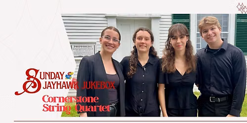 Sunday Jayhawk Jukebox ft. the Cornerstone String Quartet