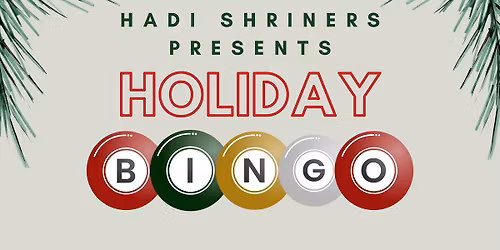 Hadi Shriners HOLIDAY BINGO
