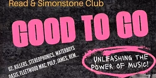 Good To Go @ Read & Simonstone Club