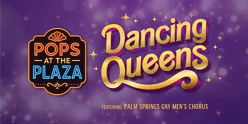 PS Pops at the Plaza: Dancing Queens