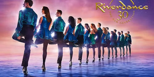 Riverdance 30: The New Generation