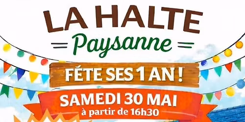 La halte paysanne f\u00eate ses 1 an !