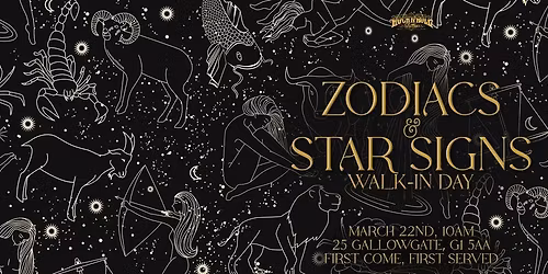 Zodiacs & Star Signs Walk-In Day \/\/ Over 100 designs to choose from!