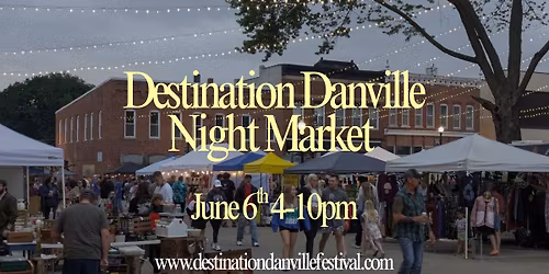 Destination Danville Night Market