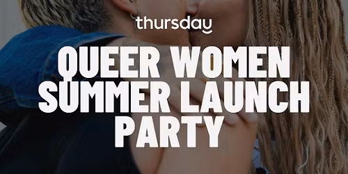Thursday | Summer is here! Queer Women | Manchester