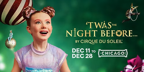 Cirque Du Soleil - Twas the Night Before at Hippodrome Performing Arts Center