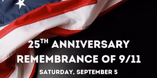 25th Anniversary Remembrance of 9\/11