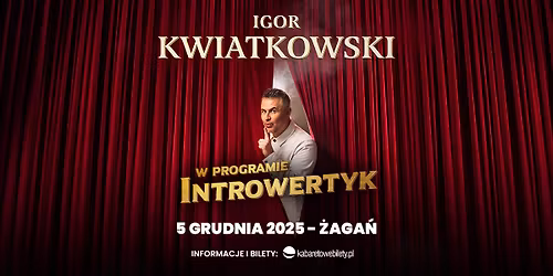 \u017baga\u0144 \u2022 Igor Kwiatkowski  w nowym programie \u201eINTROWERTYK"