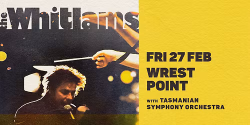 The Whitlams with Tasmanian Symphony Orchestra | Wrest Point, Hobart TAS