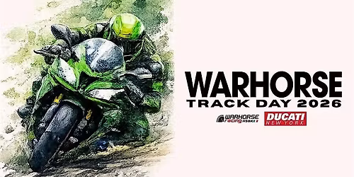 Warhorse Track Day 3 Presented by Ducati New York and Warhorse HSBK Racing