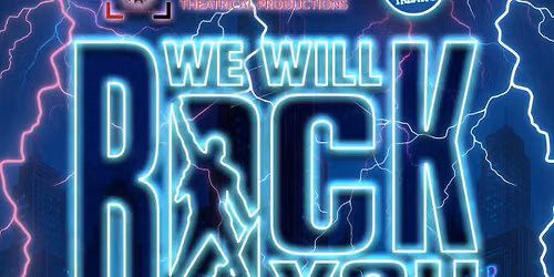 We Will Rock You - Obsidian Theatrical Productions