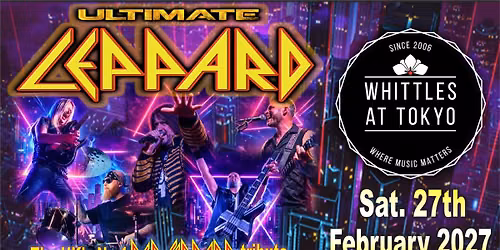 ULTIMATE LEPPARD @ WHITTLES!