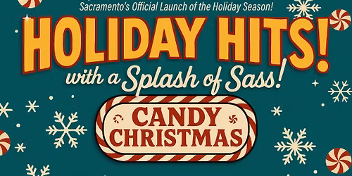 Holiday Hits with a Splash of Sass! (7 pm Show)