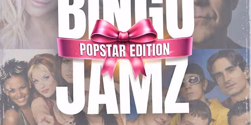 Bingo Jamz London | Popstar Edition - 4th April