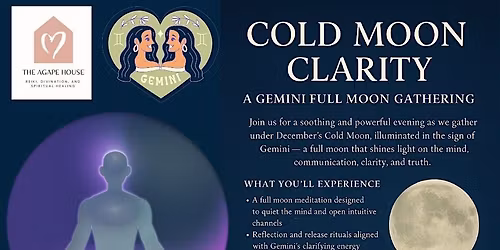 Cold Moon Clarity: A Gemini Full Moon Gathering