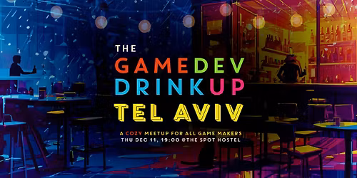 THE GAMEDEV DRINKUP TLV