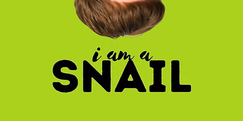 I am a Snail