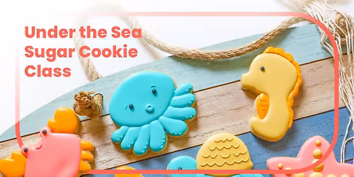 Under the Sea Sugar Cookie Class
