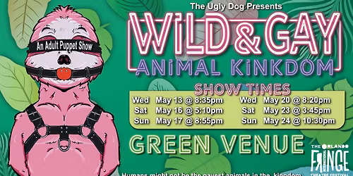Wild & Gay Animal Kinkdom at The Orlando Fringe