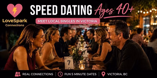 Speed Dating | Ages 40+ | Victoria