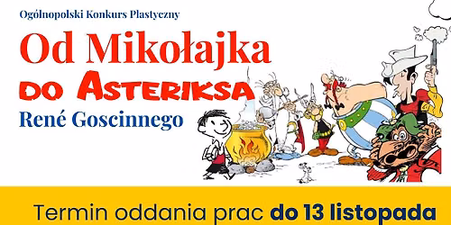 Og\u00f3lnopolski Konkurs Plastyczny: Od Miko\u0142ajka do Asteriksa Ren\u00e9 Goscinnego