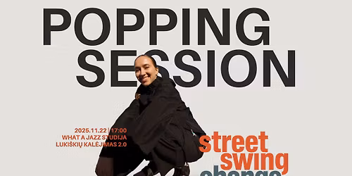 Popping Session | STREETSWINGCHANGE