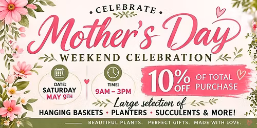 Mother's Day Weekend Celebration 