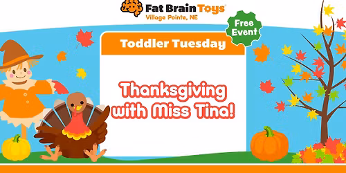 Toddler Tuesday: Thanksgiving with Miss Tina!