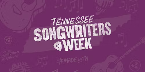 Tennessee Songwriters Week - Johnson City Qualifier