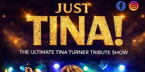 Encore Live Events- Just Tina - Tina Turner Tribute