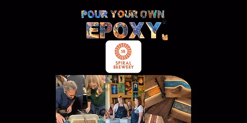 Pour Your Own Epoxy\u2122 (October 28th at Spiral Brewery, Hastings, MN)