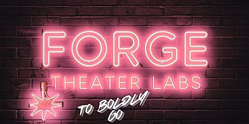 Forge Theater Labs Live: "To Boldly Go" by John Patrick Bray