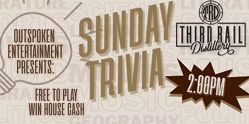 Sunday Trivia at Third Rail Distillery!