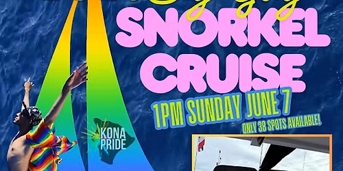 Kona Big Gay Snorkel Cruise 2026