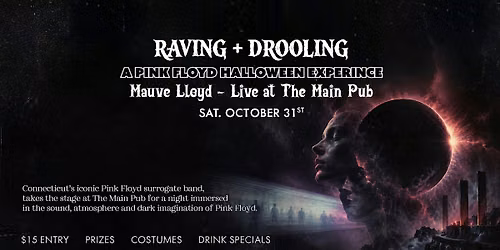MAUVE LLOYD: Raving and Drooling- A Pink Floyd Halloween Experience
