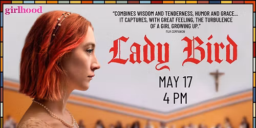 LADY BIRD (2017) presented by Girlhood
