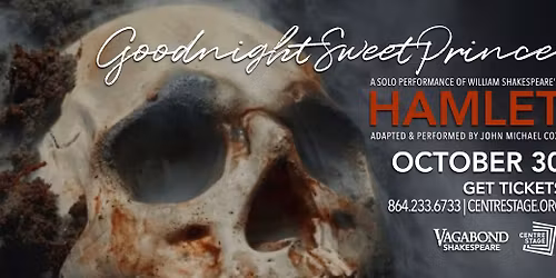 Goodnight Sweet Prince: A Solo Performance of William Shakespeare's Hamlet
