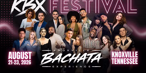 KBX FESTIVAL BY KNOXVILLE BACHATA EXPERIENCE