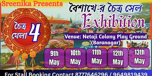 Chaitra Mela 4\ufe0f\u20e3 ( \u09ac\u09c8\u09b6\u09be\u0996\u09c7 \u099a\u09c8\u09a4\u09cd\u09b0 \u09b8\u09c7\u09b2 ) 9\ufe0f\u20e3th to 1\ufe0f\u20e33\ufe0f\u20e3 May (Netaji Colony Play Ground, Baranagar)