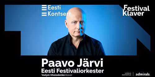 Festival KLAVER. Paavo J\u00e4rvi ja Eesti Festivaliorkester