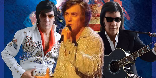 Elvis, Neil Diamond & Johnny Cash Tribute Night - Longbridge