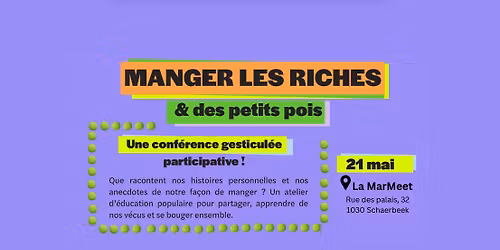 Conf\u00e9rence gesticul\u00e9e participative - Mangeons les riches et des petits pois !