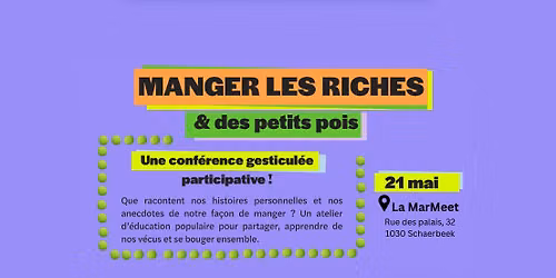 Conf\u00e9rence gesticul\u00e9e participative - Mangeons les riches et des petits pois !