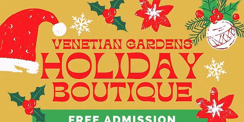 Venetian Gardens Holiday Boutique